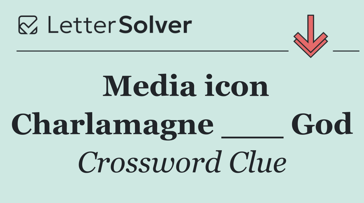 Media icon Charlamagne ___ God