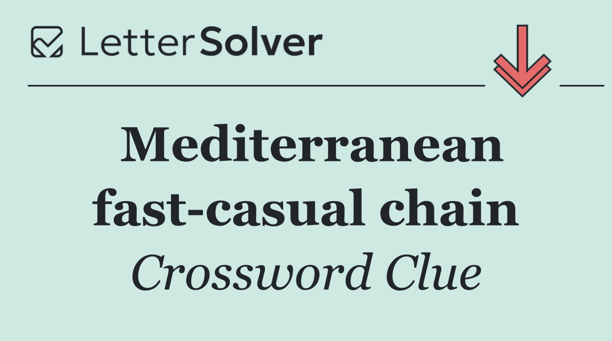 Mediterranean fast casual chain
