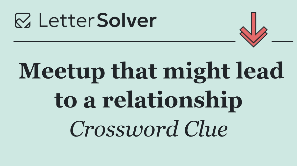 Meetup that might lead to a relationship