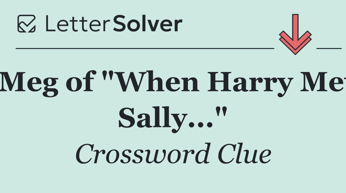 Meg of "When Harry Met Sally..."