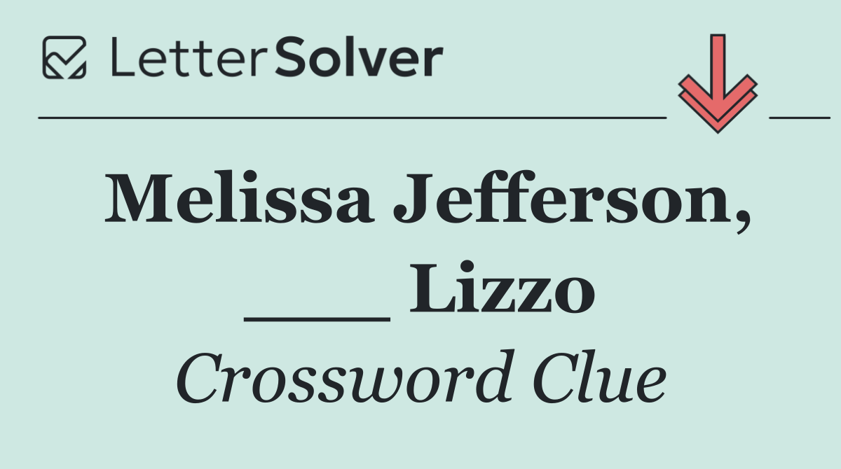 Melissa Jefferson, ___ Lizzo