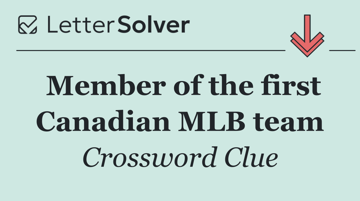 Member of the first Canadian MLB team
