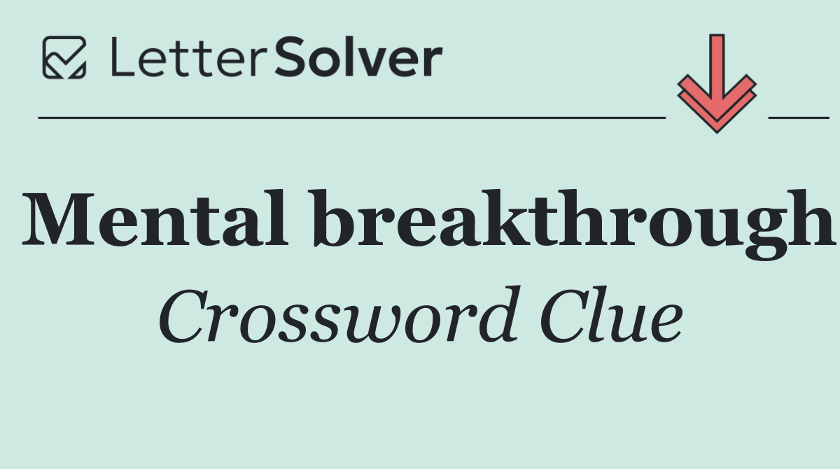 Mental breakthrough