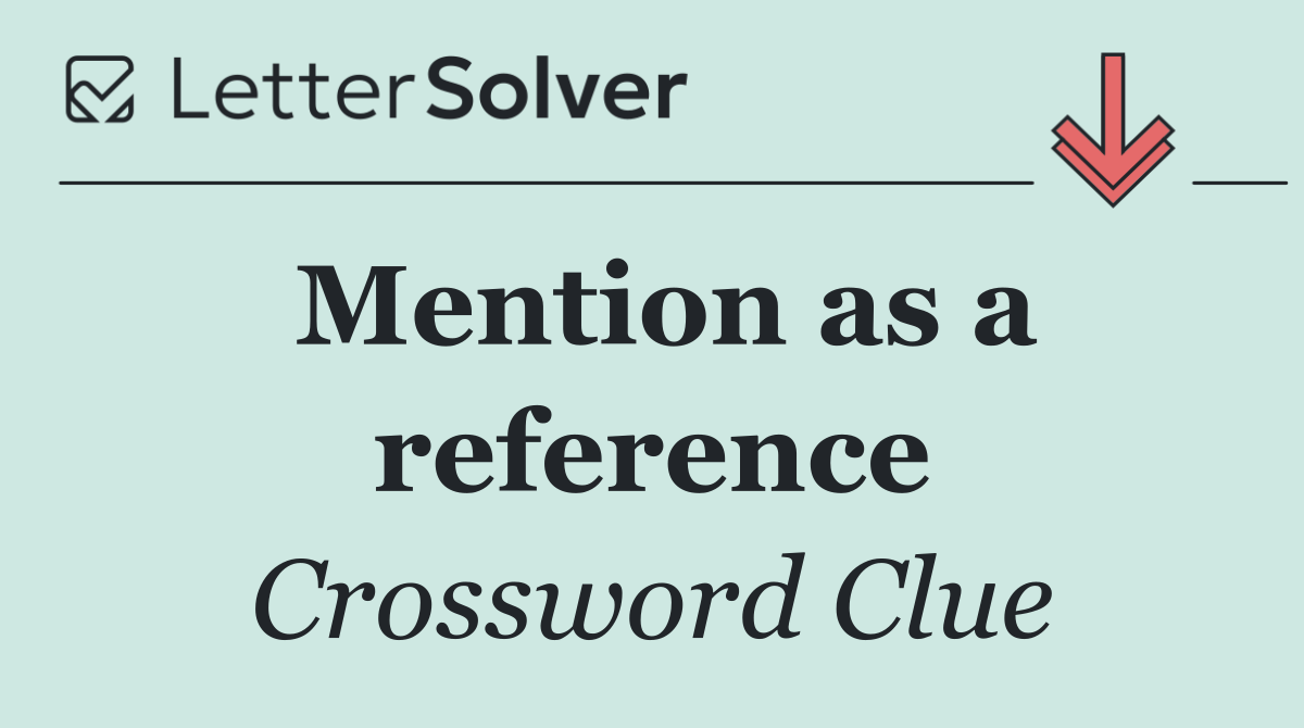 Mention as a reference