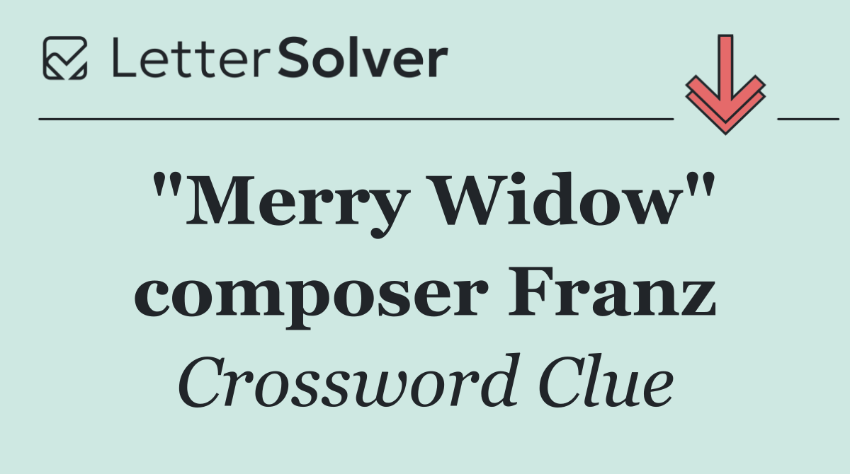 "Merry Widow" composer Franz