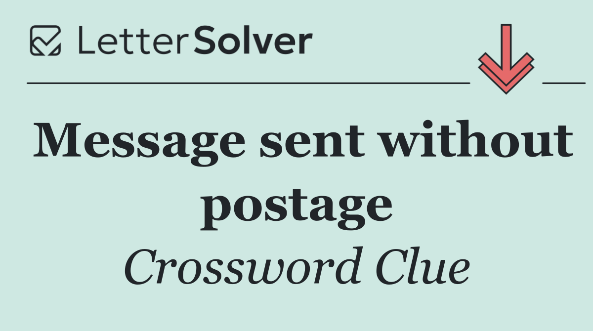 Message sent without postage