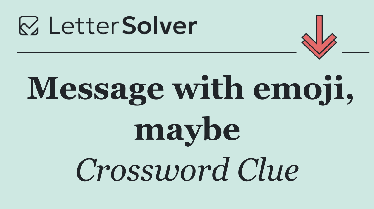 Message with emoji, maybe