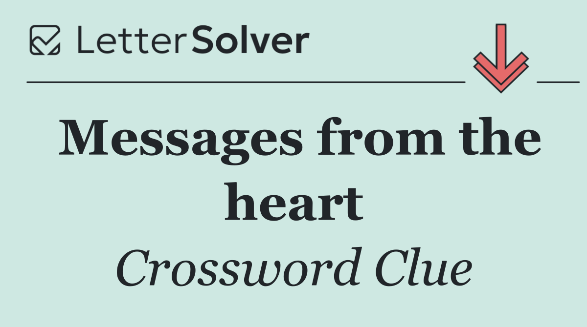 Messages from the heart