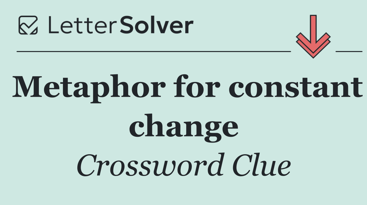 Metaphor for constant change