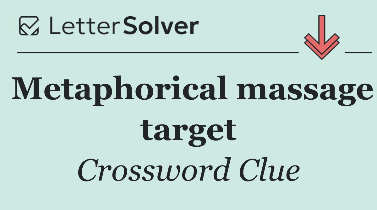 Metaphorical massage target