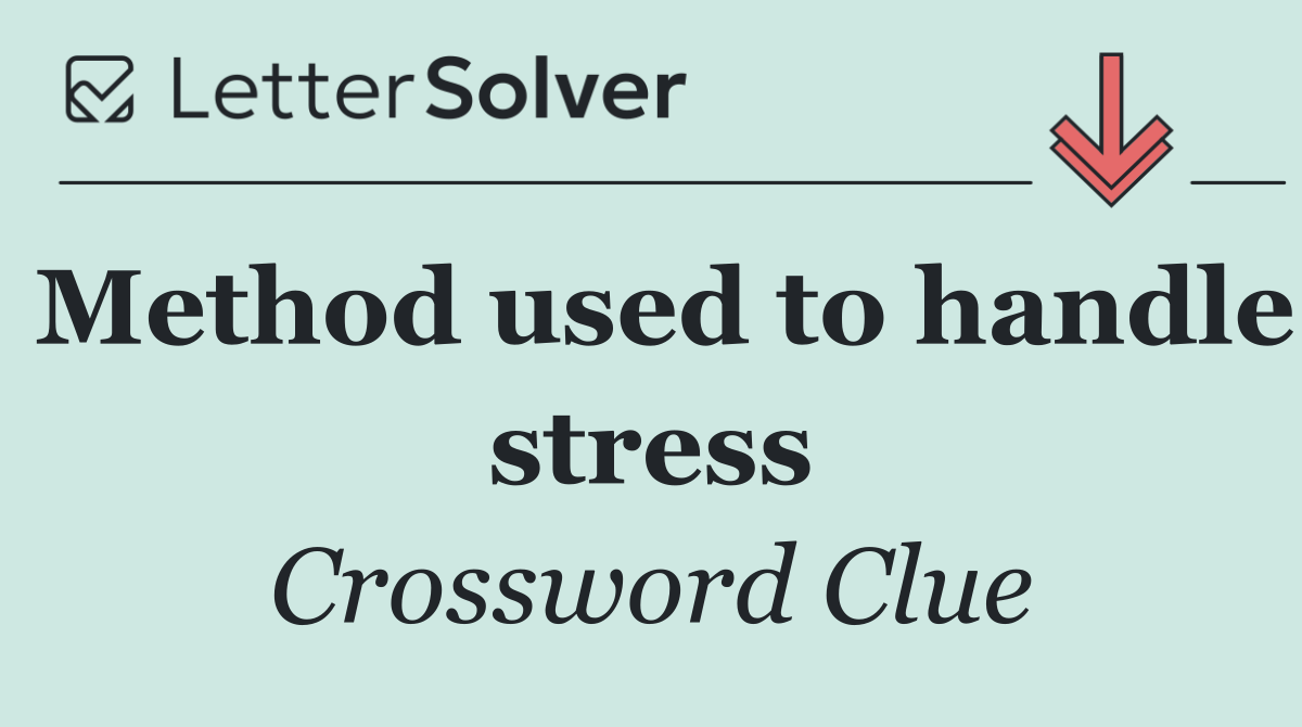 Method used to handle stress