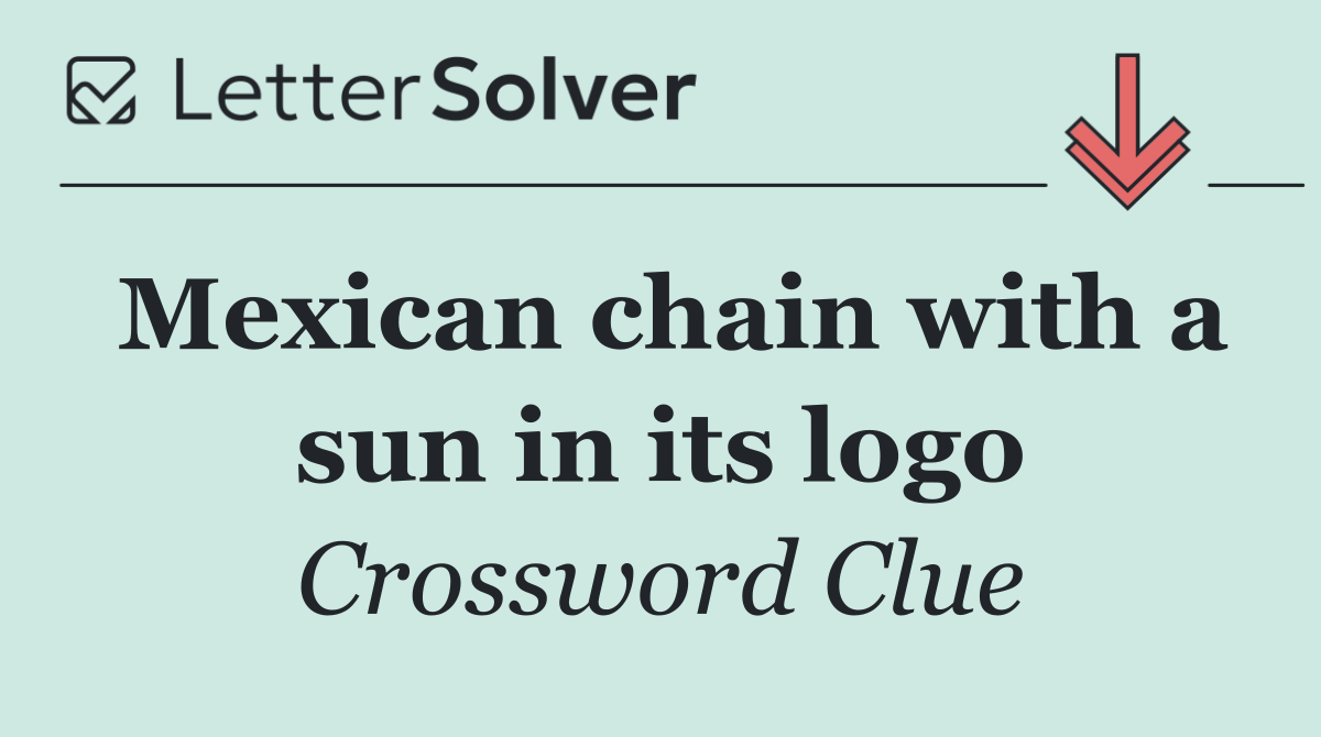 Mexican chain with a sun in its logo