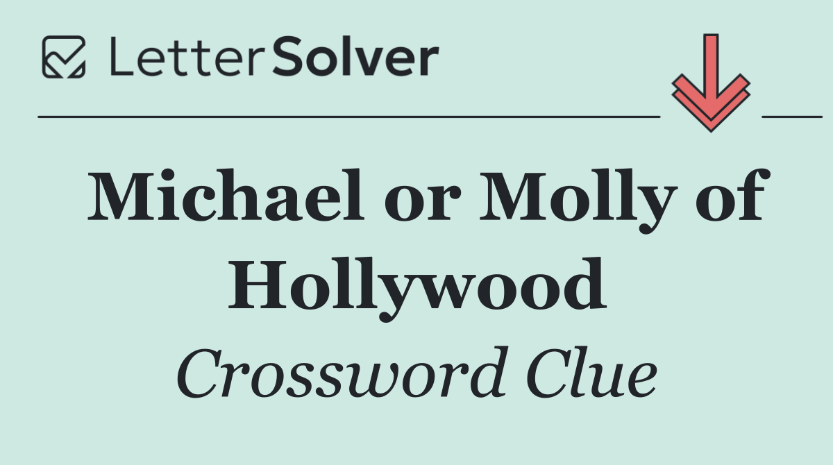 Michael or Molly of Hollywood