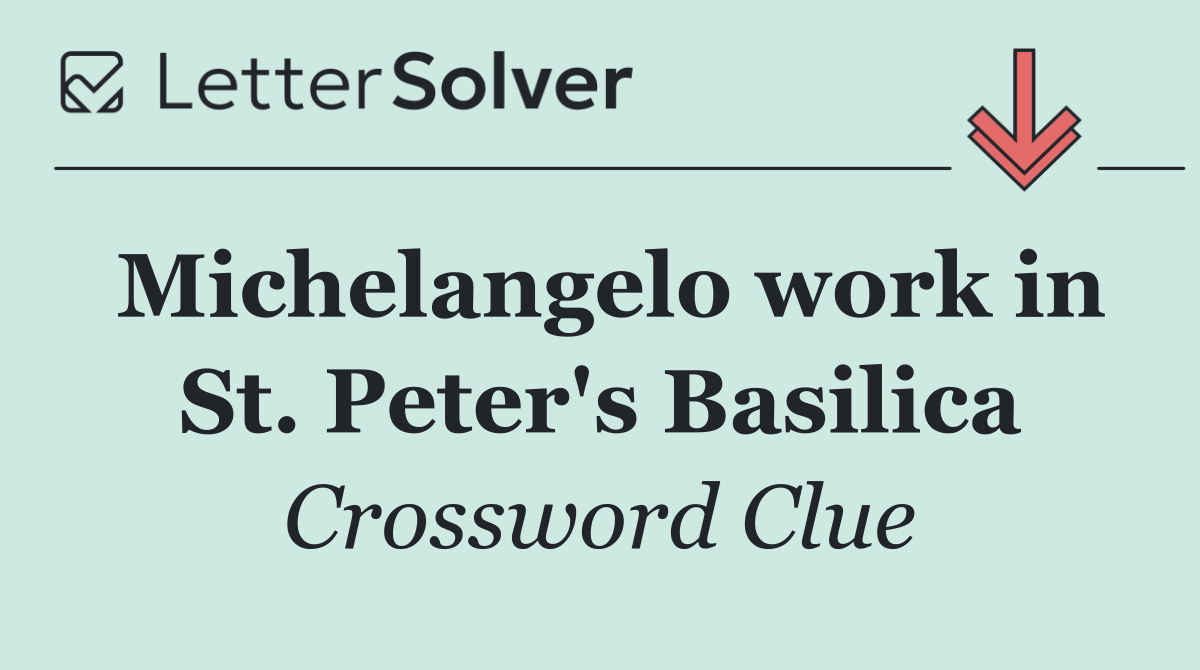 Michelangelo work in St. Peter's Basilica