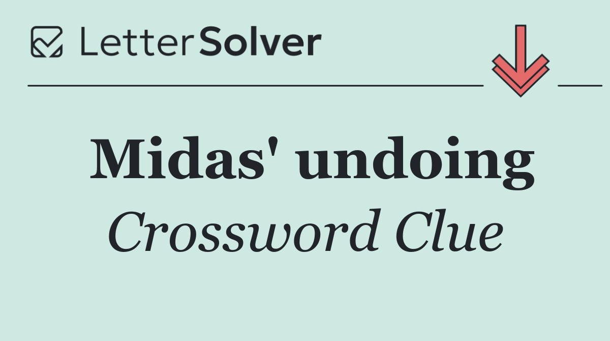Midas' undoing