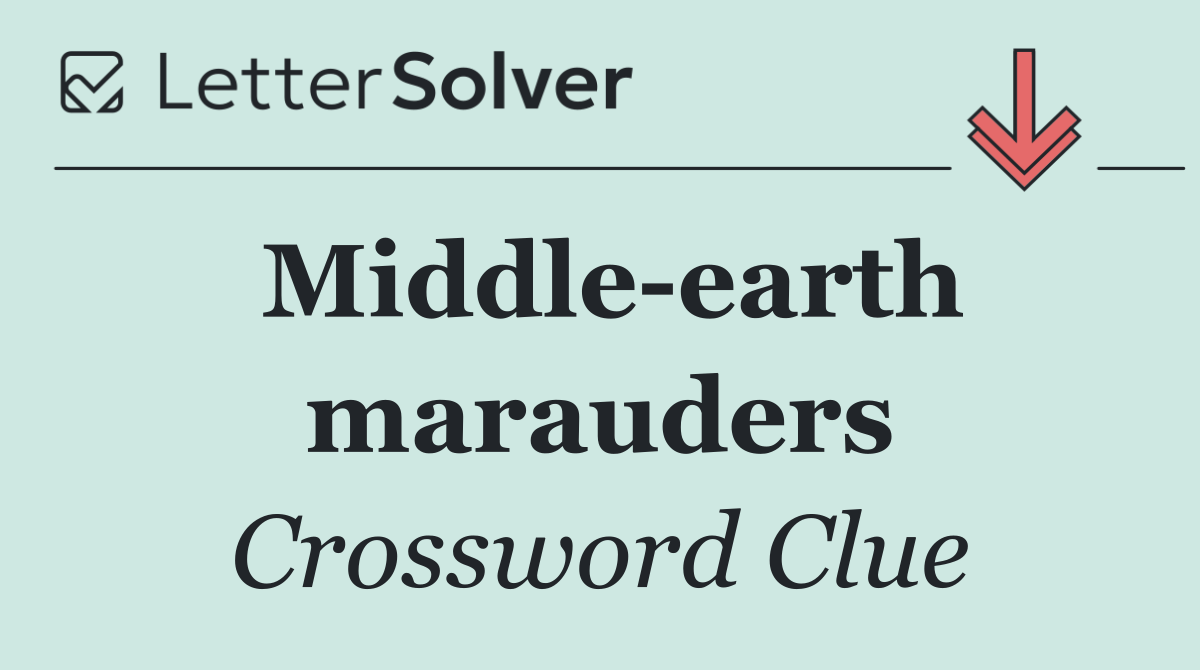 Middle earth marauders