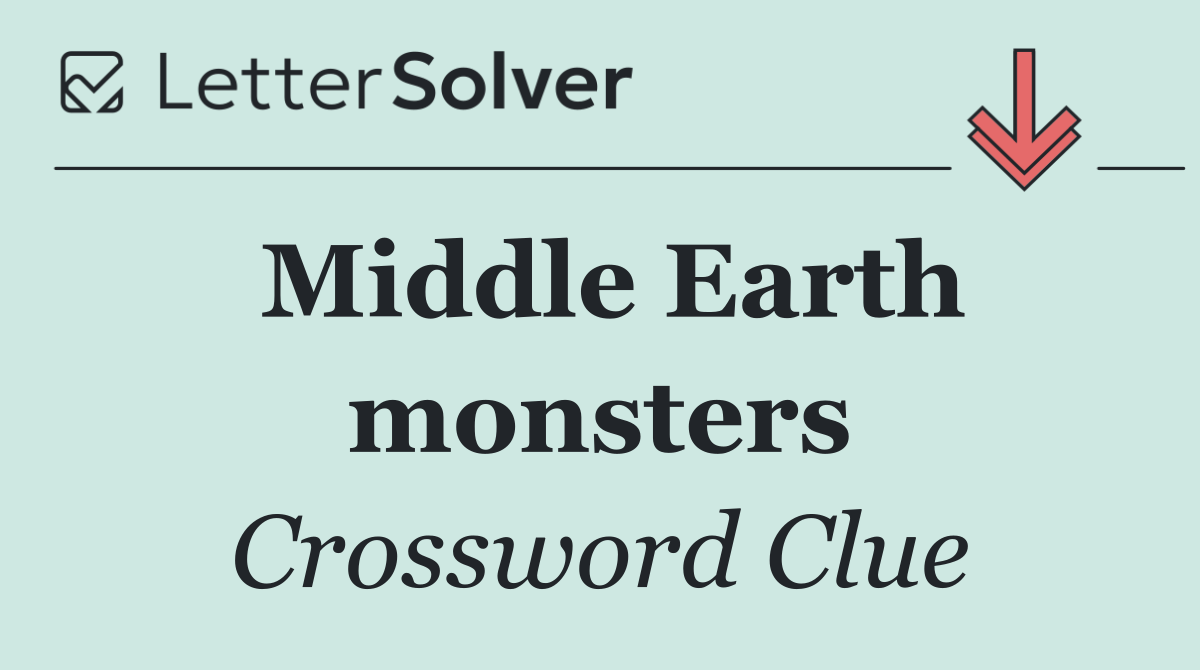 Middle Earth monsters