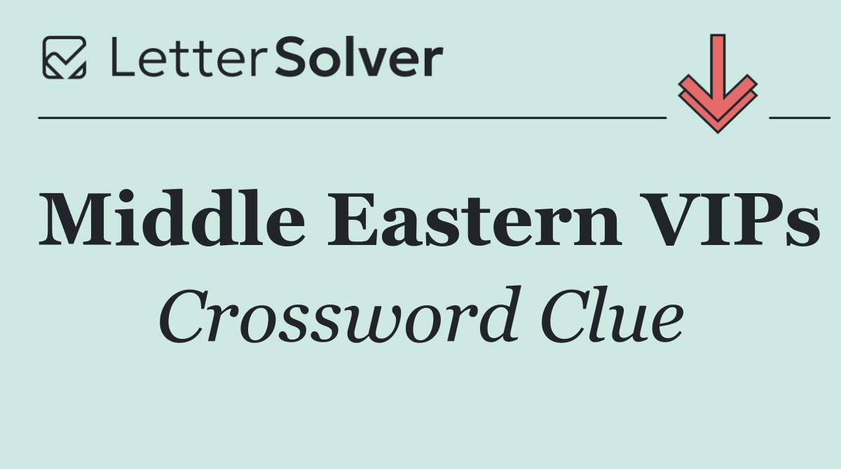Middle Eastern VIPs