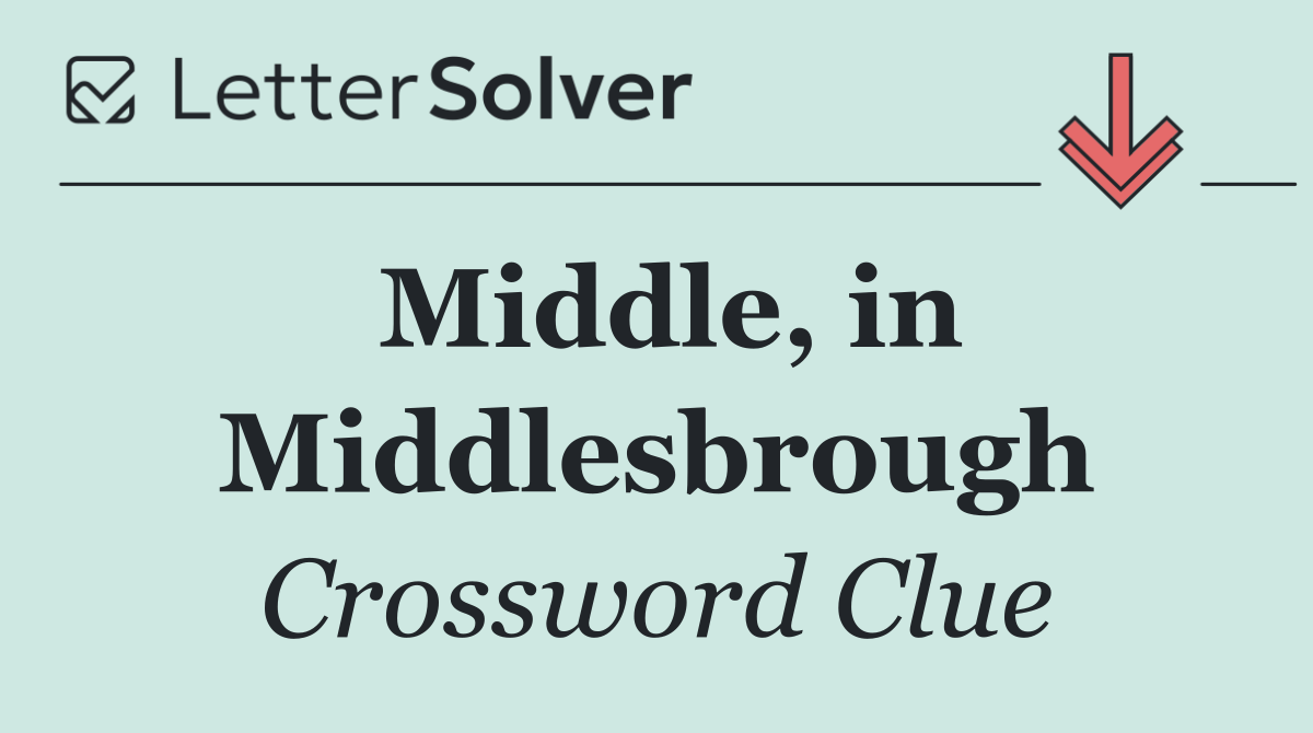 Middle, in Middlesbrough
