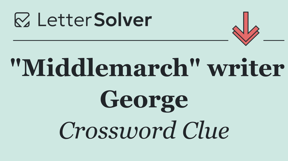 "Middlemarch" writer George