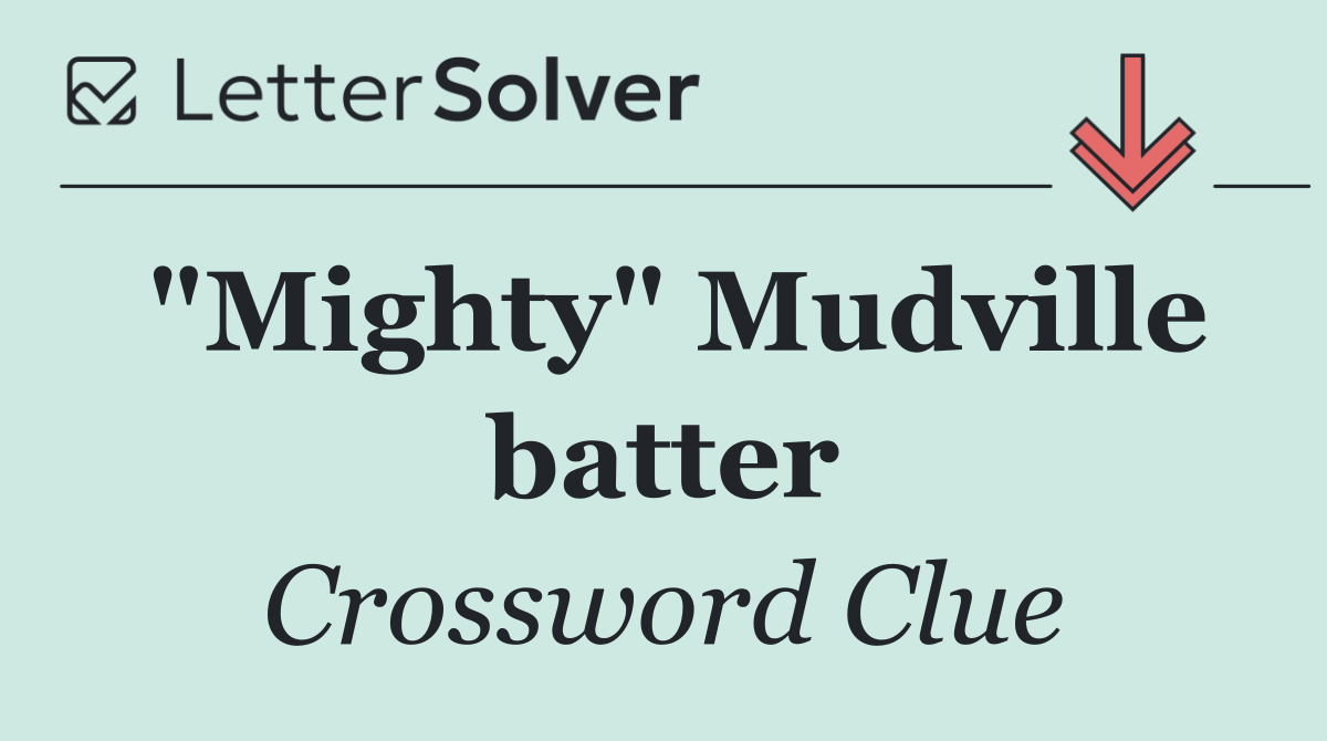 "Mighty" Mudville batter