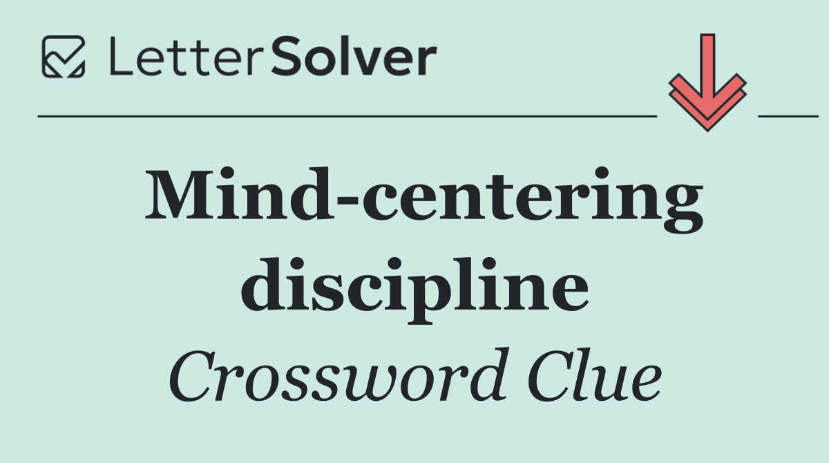 Mind centering discipline