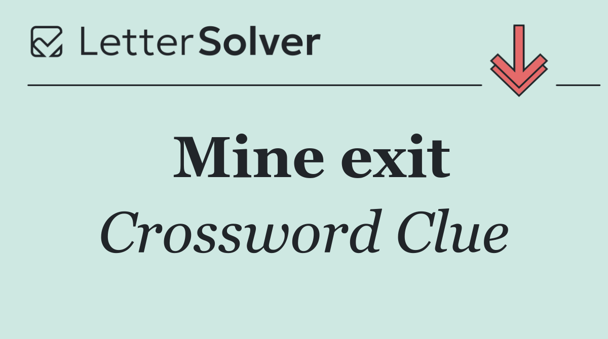 Mine exit