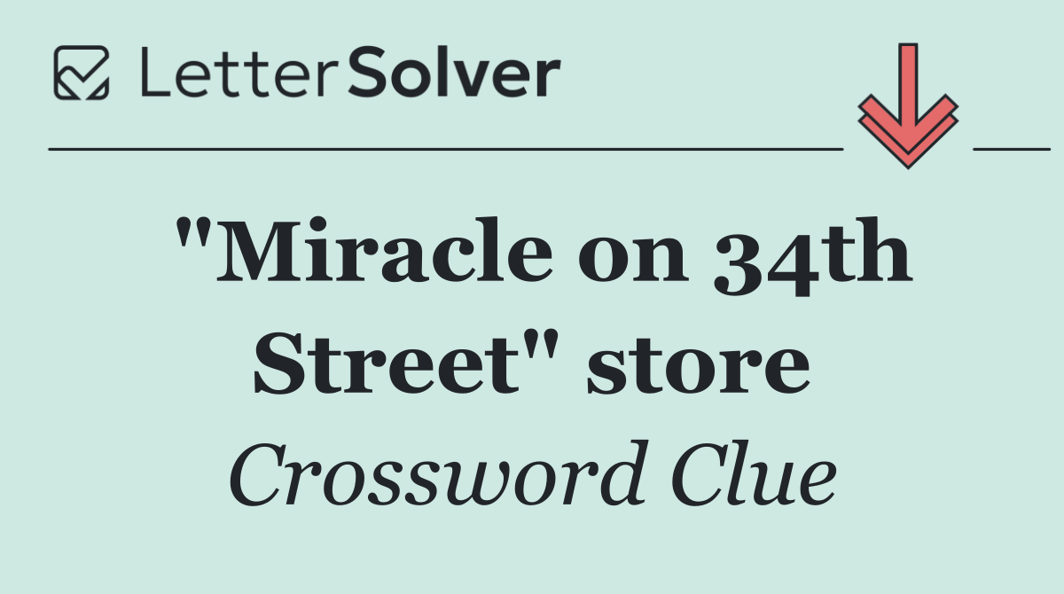 "Miracle on 34th Street" store