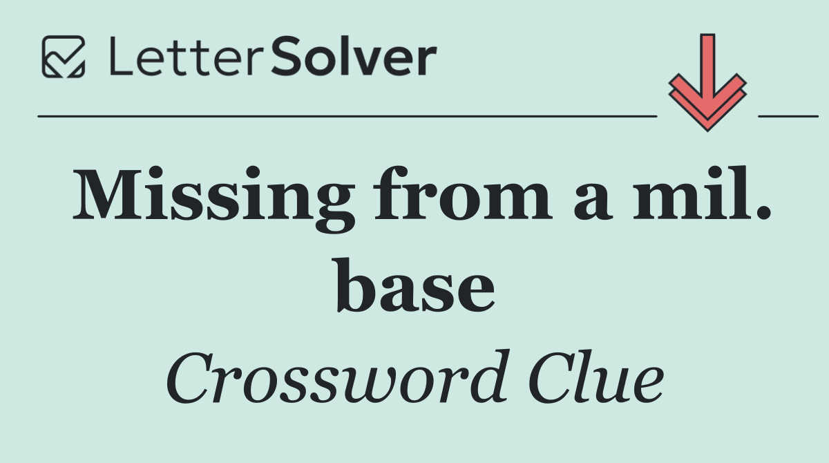 Missing from a mil. base