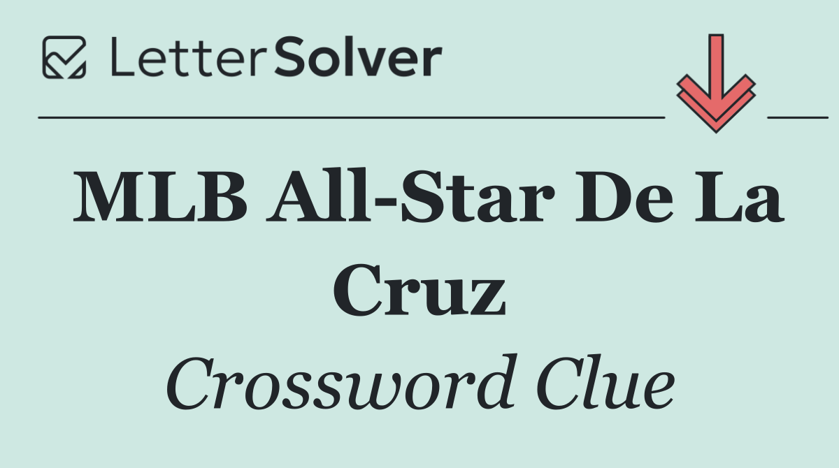 MLB All Star De La Cruz