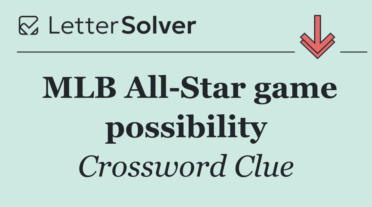 MLB All Star game possibility