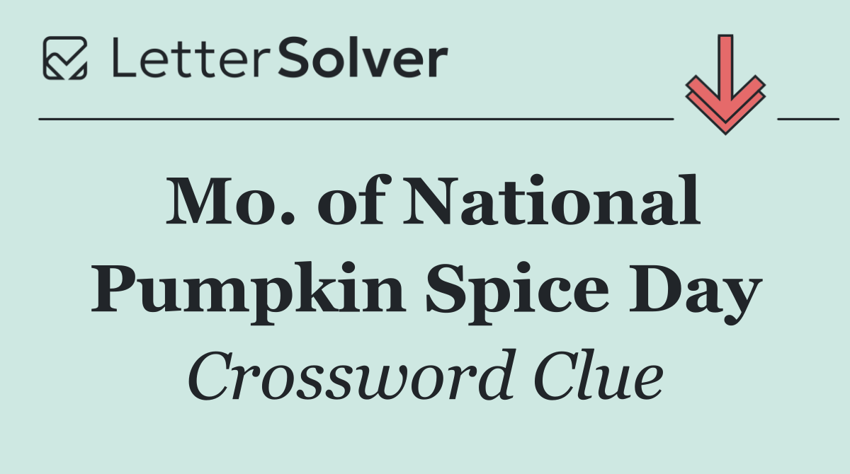 Mo. of National Pumpkin Spice Day