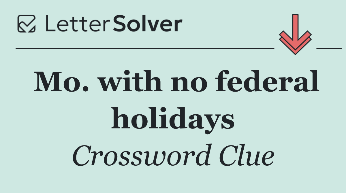 Mo. with no federal holidays