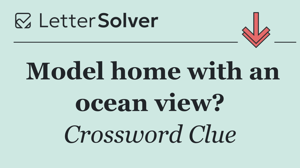 Model home with an ocean view?