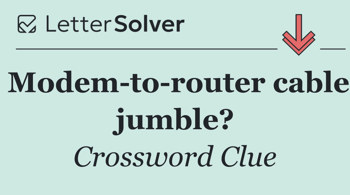 Modem to router cable jumble?