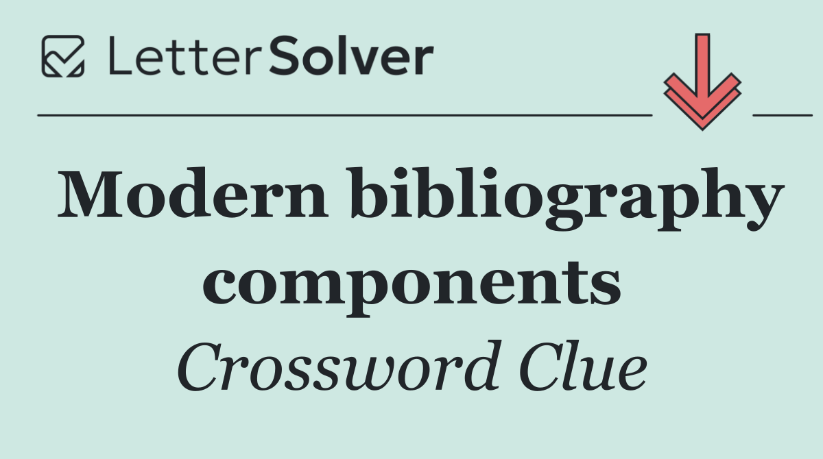 Modern bibliography components