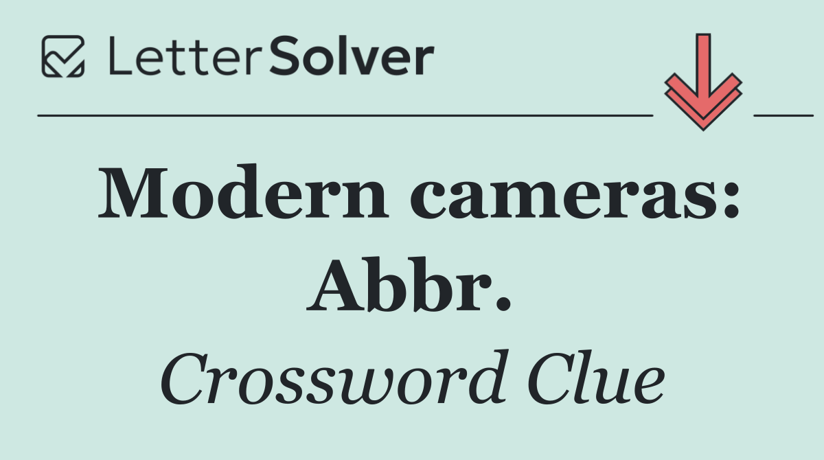 Modern cameras: Abbr.