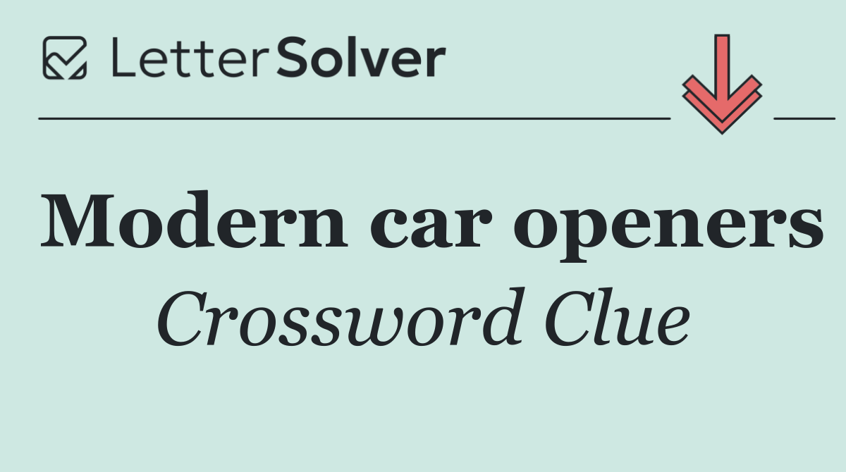 Modern car openers