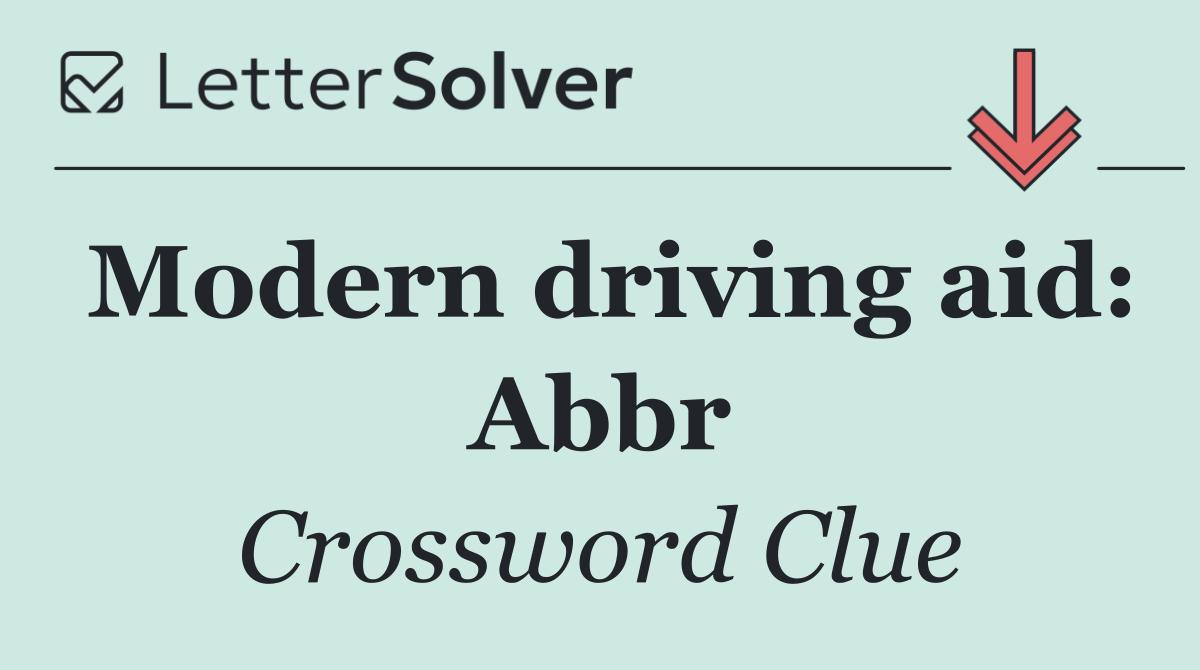 Modern driving aid: Abbr