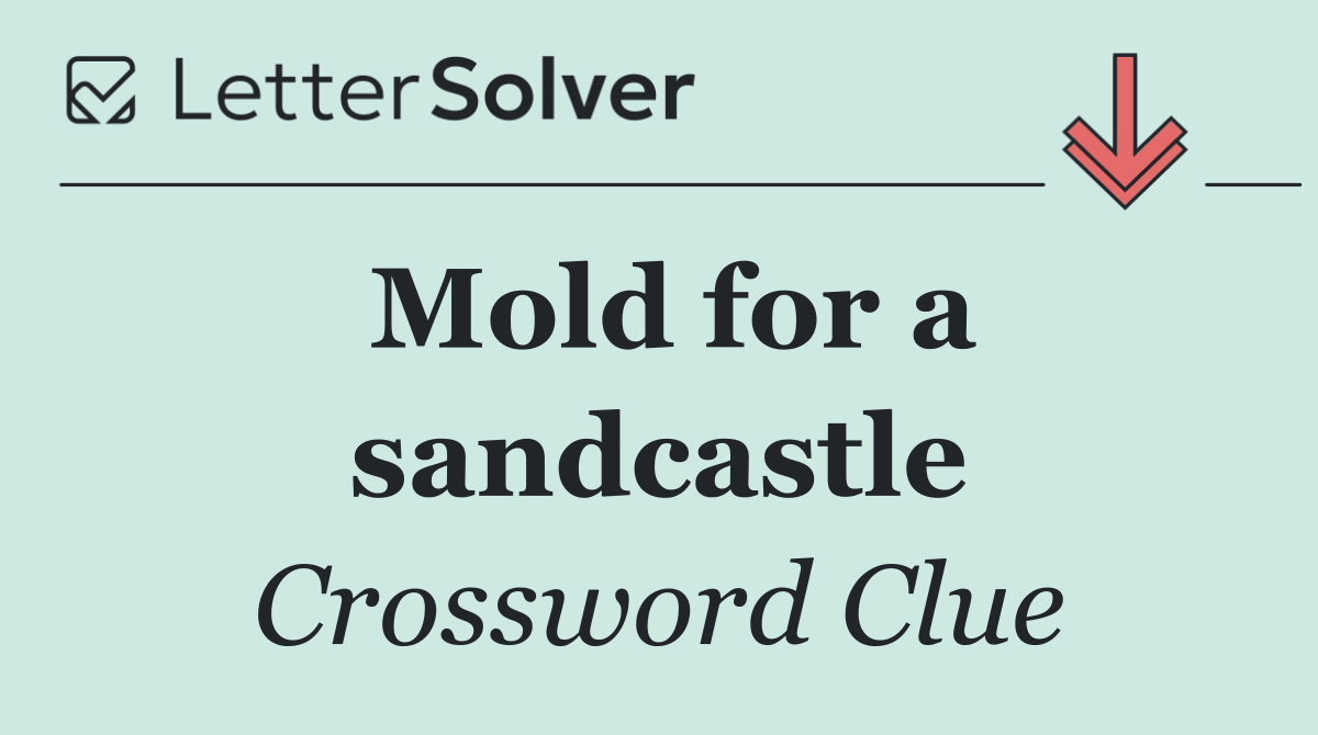Mold for a sandcastle