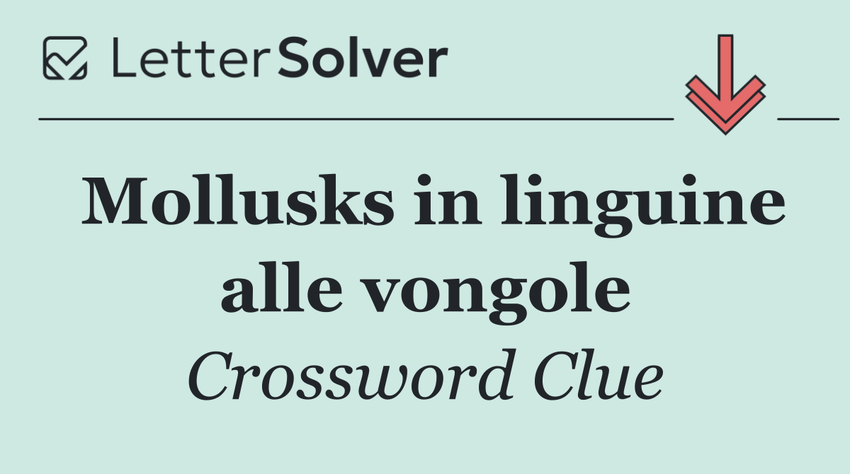 Mollusks in linguine alle vongole