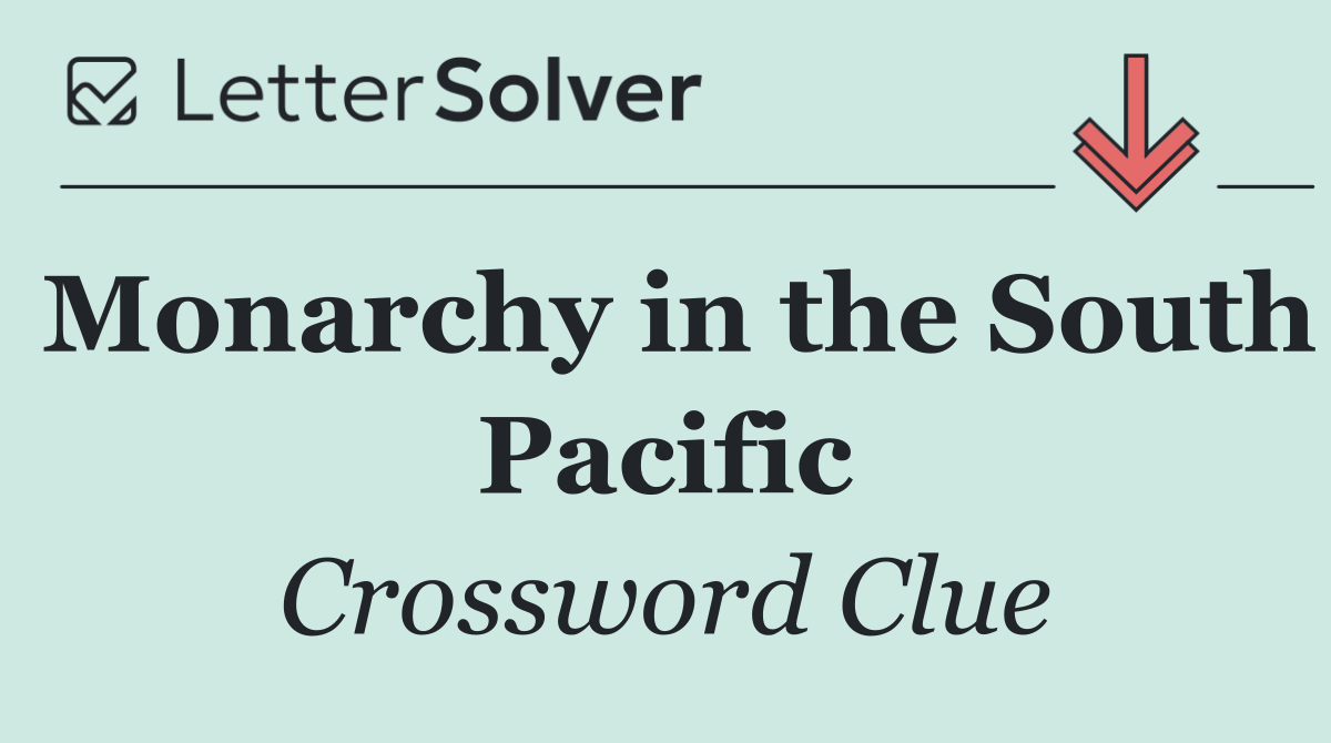 Monarchy in the South Pacific