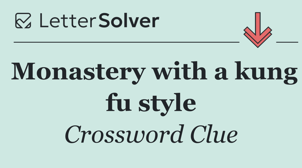 Monastery with a kung fu style