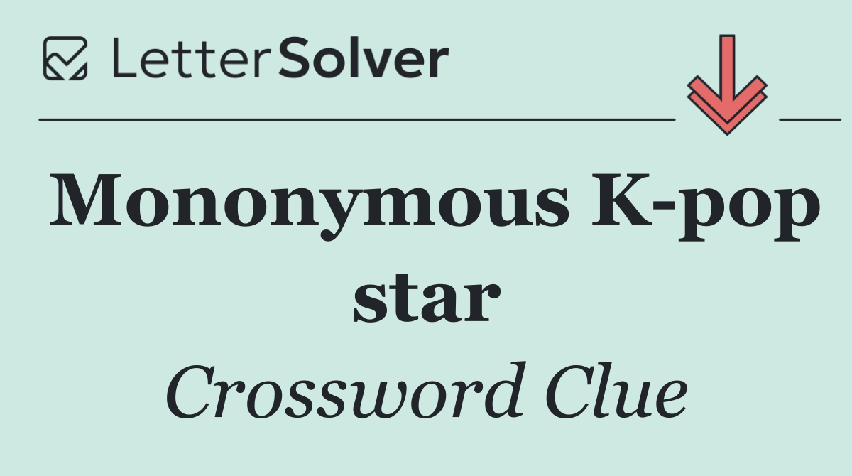 Mononymous K pop star