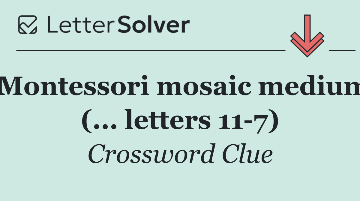 Montessori mosaic medium (... letters 11 7)