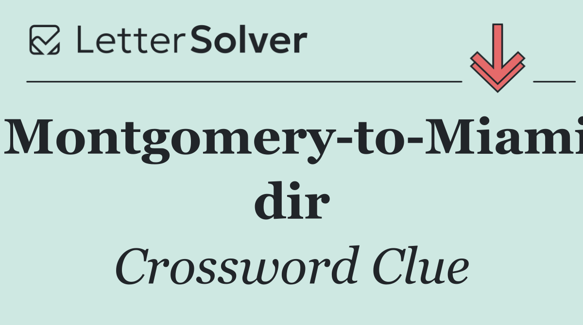 Montgomery to Miami dir