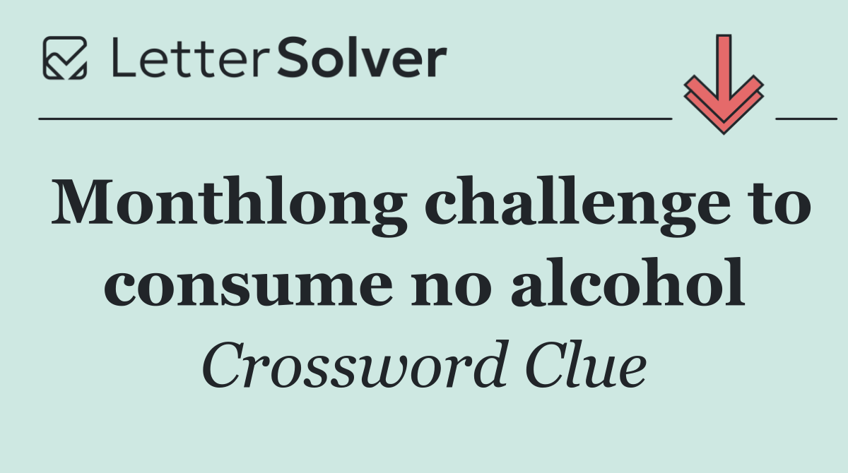 Monthlong challenge to consume no alcohol
