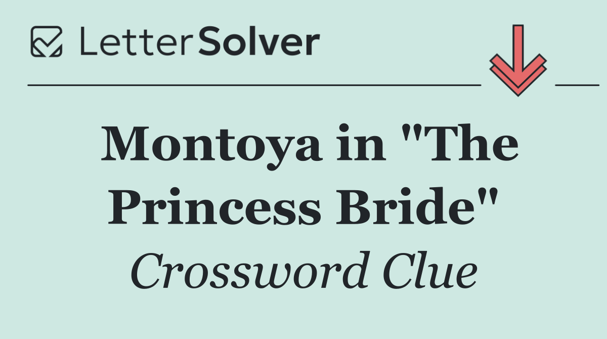 Montoya in "The Princess Bride"