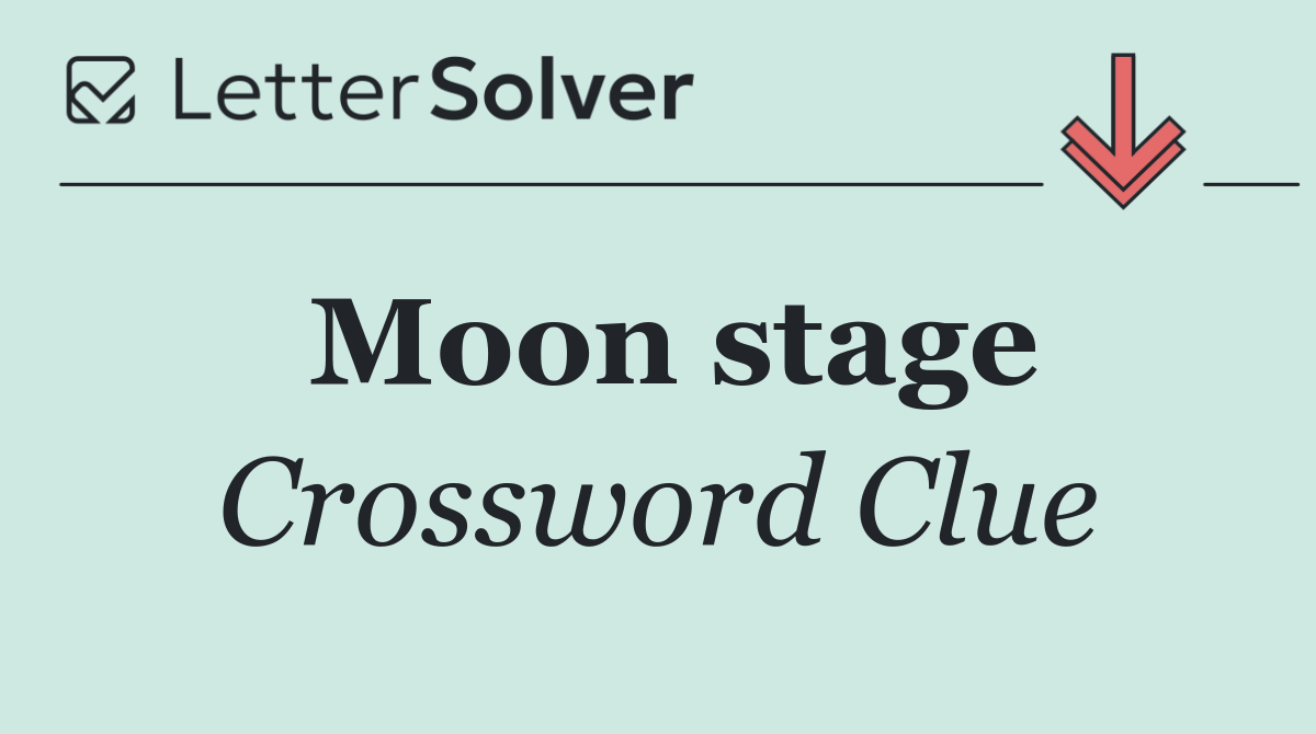 Moon stage