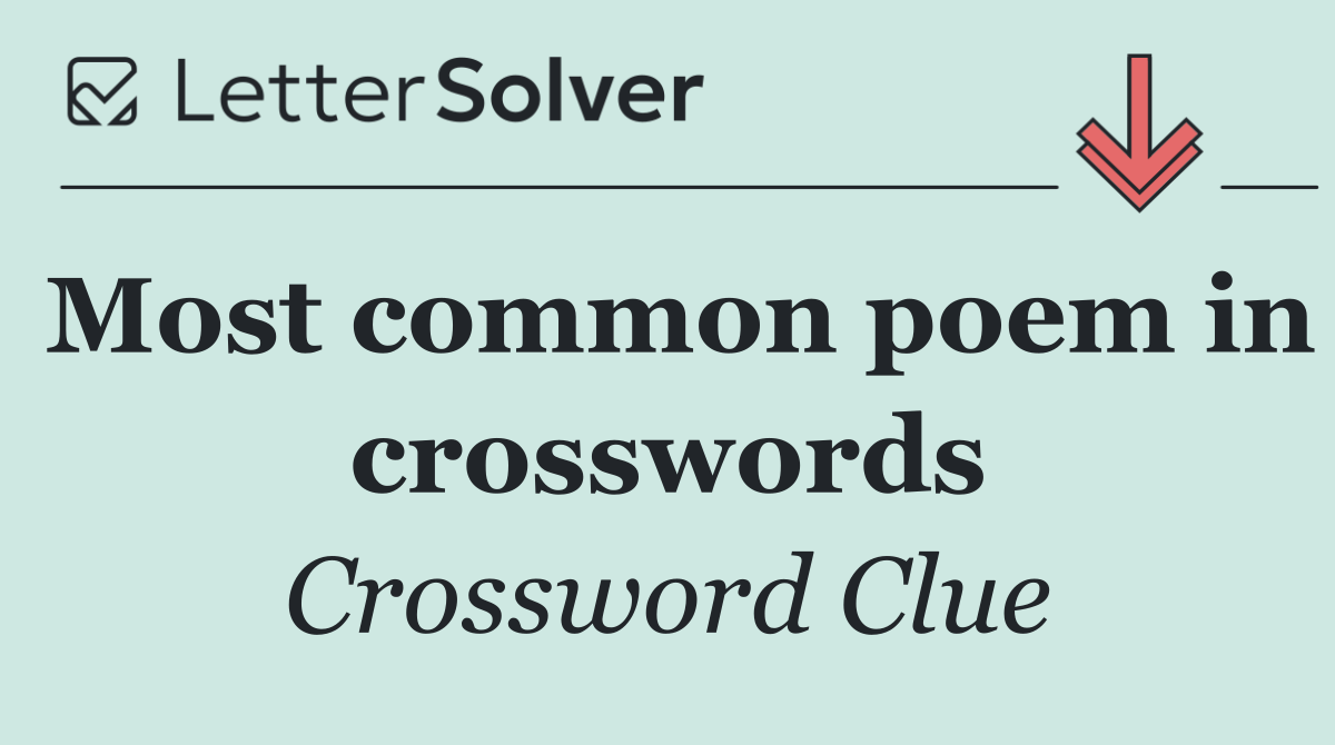 Most common poem in crosswords